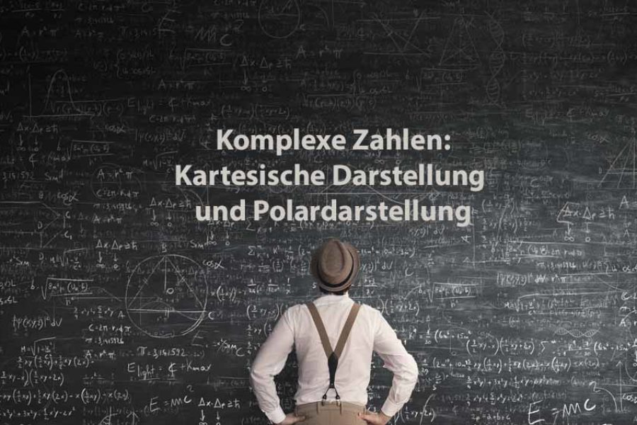 Mathematik 2 | Komplexe Zahlen: Kartesische Darstellung und Polardarstellung