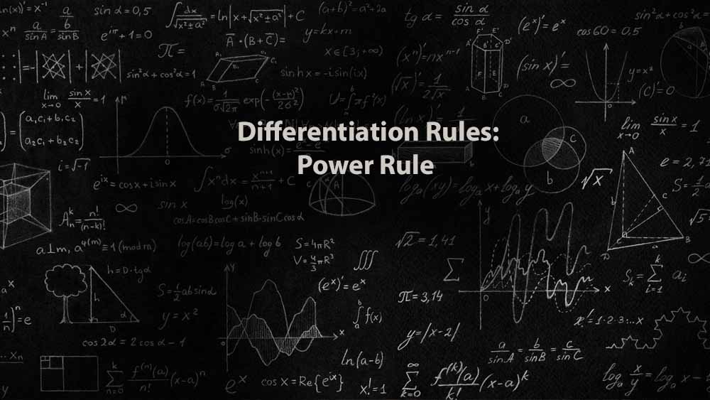 Mathematics 1 | Differentiation Rules: Power Rule