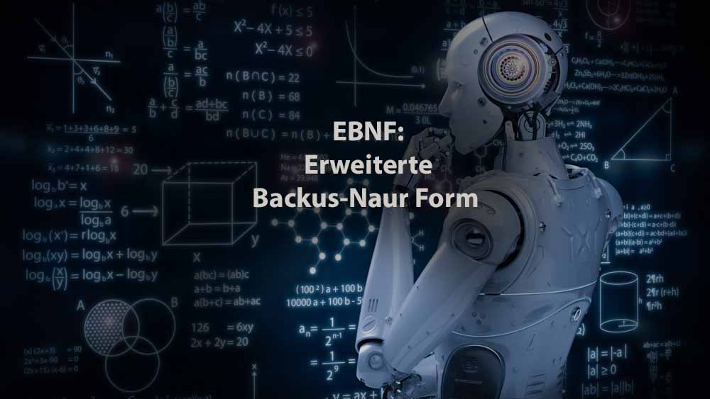 Informatik | EBNF (Erweiterte Backus-Naur-Form)