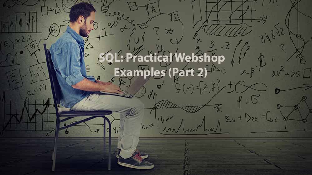 Data Analysis | SQL: Practical Webshop Examples (Part 2)