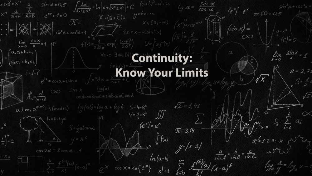 Mathematics 1 | Continuity: Know Your Limits