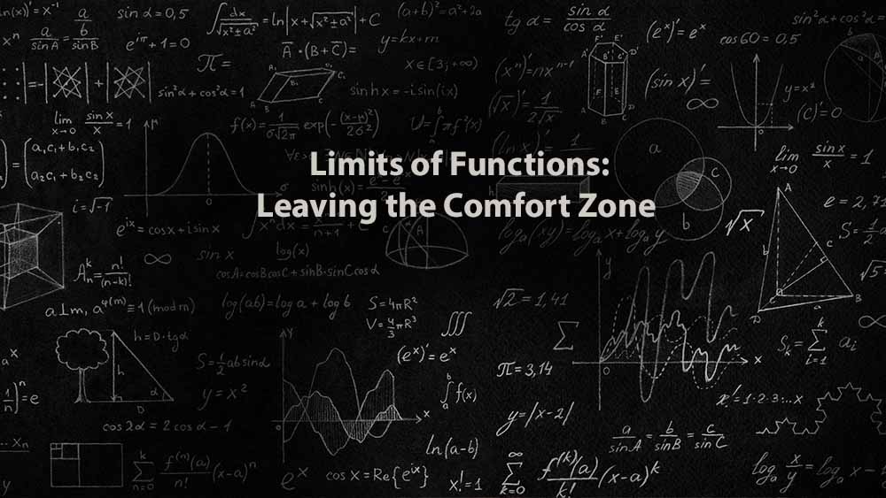 Mathematics 1 | Limits of Functions: Leaving the Comfort Zone