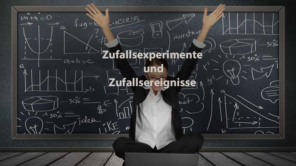 Statistik | Zufallsexperimente und Zufallsereignisse