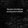 Mathematik 1 | Newton-Verfahren